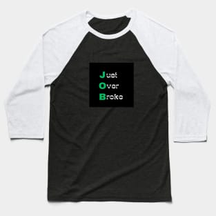 JOB Slogan Baseball T-Shirt